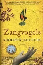 Zangvogels (9789023960850, Christy Lefteri), Verzenden, Nieuw