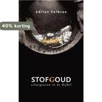 Stofgoud 9789055604227 Adrian Verbree, Boeken, Verzenden, Zo goed als nieuw, Adrian Verbree
