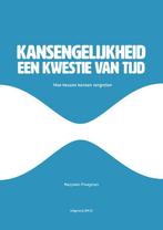 Kansengelijkheid, een kwestie van tijd 9789079336470, Boeken, Studieboeken en Cursussen, Verzenden, Gelezen, Marjolein Ploegman