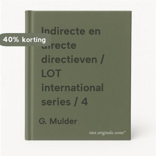 Indirecte en directe directieven / LOT international series, Boeken, Overige Boeken, Gelezen, Verzenden