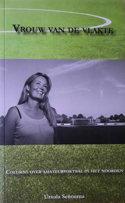 Vrouw van de vlakte 9789077050408 Ursula Sennema, Boeken, Hobby en Vrije tijd, Zo goed als nieuw, Verzenden
