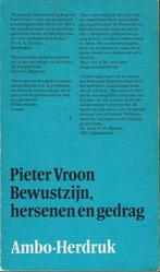 Bewustzijn hersenen en gedrag - Pieter Vroon 9789026330018, Boeken, Verzenden, Gelezen, Vroon