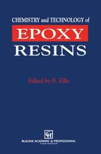 9789401053020 Chemistry and Technology of Epoxy Resins, Boeken, Verzenden, Nieuw, Bryan Ellis