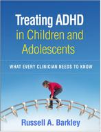 9781462545148 Treating ADHD in Children and Adolescents, Boeken, Psychologie, Verzenden, Nieuw, Russell A. Barkley