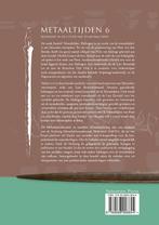 Metaaltijden 6 9789088908644, Verzenden, Zo goed als nieuw