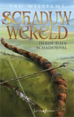 Schaduwval / Schaduwwereld / 3 9789024556236 Tad Williams, Boeken, Verzenden, Gelezen, Tad Williams