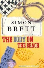 The Body on the Beach: The Fethering Mysteries  ...  Book, Simon Brett, Zo goed als nieuw, Verzenden