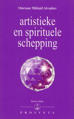 Artistieke en spirituele schepping / Izvor / 223, Boeken, Verzenden, Gelezen, Omraam Mikhaël Aïvanhov