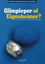 Glimpieper of Eigenheimer? 9789079922017 W. Berg, Gelezen, W. Berg, M. van der Meer, Verzenden