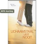 Lichaamstaal liegt nooit 9789055991228 E. Russel, Verzenden, Zo goed als nieuw, E. Russel