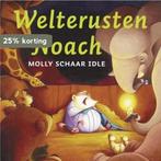 Welterusten Noach 9789026615344 Molly Schaar Idle, Boeken, Verzenden, Zo goed als nieuw, Molly Schaar Idle
