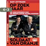 Op zoek naar soldaat van Oranje 9789064038952 Bart Juttmann, Boeken, Kunst en Cultuur | Dans en Theater, Verzenden, Zo goed als nieuw