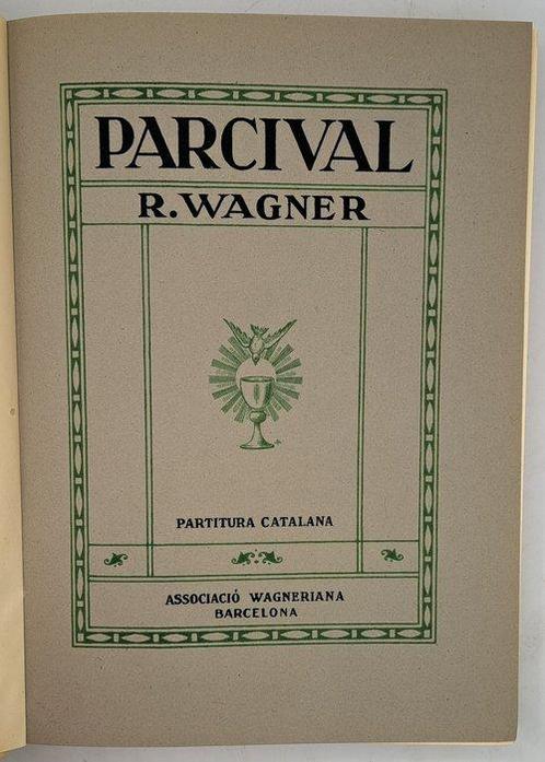 Richard Wagner - Parcival. Festival sagrat en tres actes., Antiek en Kunst, Antiek | Boeken en Bijbels