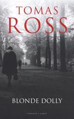 Blonde Dolly - Tomas Ross  - 9789403133805, Boeken, Thrillers, Nieuw, Tomas Ross, Ophalen of Verzenden