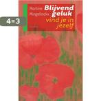 Blijvend geluk vind je in jezelf 9789089240507, Verzenden, Gelezen, M. Mingelinckx