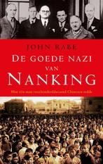 De goede nazi van Nanking 9789023429135 J. Rabe, Verzenden, Zo goed als nieuw, J. Rabe