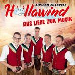 Hollawind Aus Dem Zillertal - Aus Liebe Zur Musik - CD, Cd's en Dvd's, Ophalen of Verzenden, Nieuw in verpakking