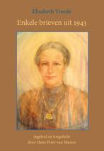 Enkele brieven uit 1943 9789491748714 Elisabeth Vreede, Boeken, Verzenden, Gelezen, Elisabeth Vreede