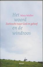 Het Woord En De Windroos 9789020962864 Mary Muller, Boeken, Gelezen, Mary Muller, Verzenden