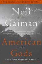 NEIL GAIMAN AMERICAN GODS 1OTH ANNIV ED 9780062059888, Boeken, Taal | Engels, Verzenden, Gelezen, Neil Gaiman