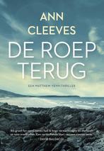 De roep terug / Matthew Venn / 1 9789400516311 Ann Cleeves, Verzenden, Zo goed als nieuw, Ann Cleeves