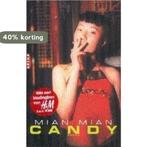Candy 9789069744124 Mian Mian, Boeken, Romans, Verzenden, Gelezen, Mian Mian