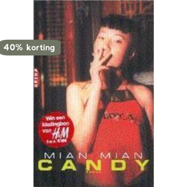 Candy 9789069744124 Mian Mian, Boeken, Romans, Gelezen, Verzenden