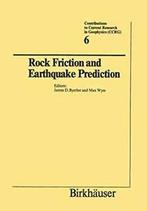Rock Friction and Earthquake Prediction. WYSS, Max   New., Zo goed als nieuw, Byerlee, Wyss, Verzenden
