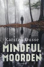 Mindful moorden 9789400513631 Karsten Dusse, Verzenden, Zo goed als nieuw, Karsten Dusse