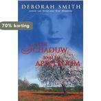 In de schaduw van de appelboom 9789022534618 Deborah Smith, Verzenden, Gelezen, Deborah Smith