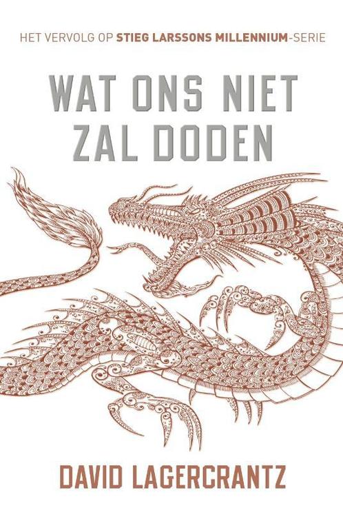 Millennium 4   Wat ons niet zal doden 9789056725334, Boeken, Wetenschap, Zo goed als nieuw, Verzenden
