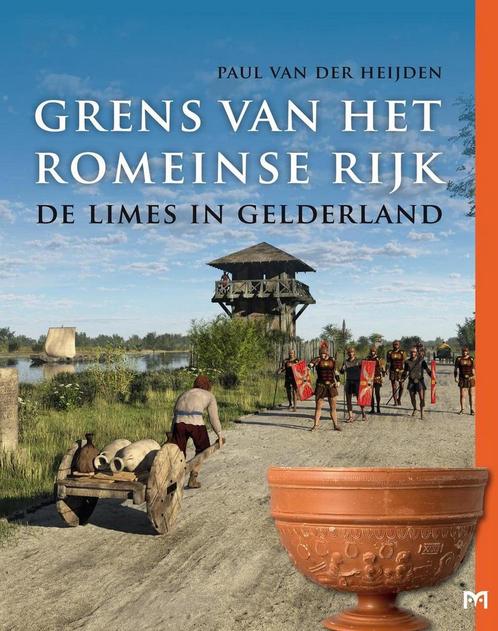 Grens van het Romeinse Rijk. De limes in Gelderland, Boeken, Geschiedenis | Wereld, Zo goed als nieuw, Verzenden