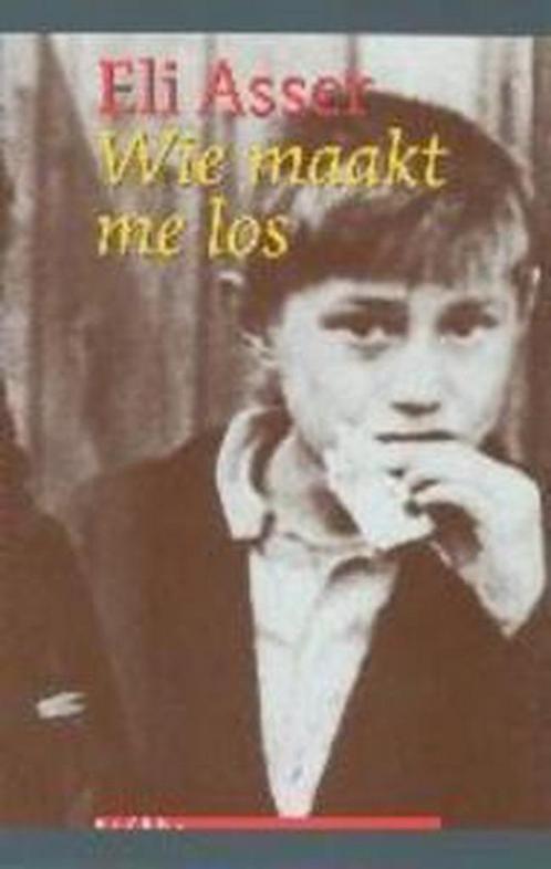 Wie maakt me los 9789075323832 E. Asser, Boeken, Romans, Gelezen, Verzenden