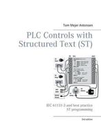9788743026365 PLC Controls with Structured Text (ST), V3 ..., Boeken, Verzenden, Nieuw, Tom Mejer Antonsen