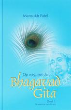 Op Weg Met De Bhagavad Gita 1 Essentie 9789080599932, Mansukh Patel, Mansukh Patel, Gelezen, Verzenden