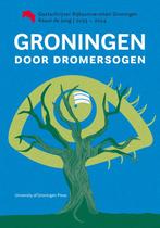 9789403430843 Groningen door dromersogen, Verzenden, Nieuw, Raoul de Jong