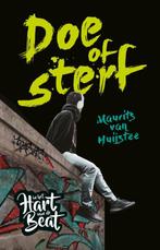 Doe of sterf / In het hart van de beat 9789020624977, Verzenden, Gelezen, Maurits van Huijstee