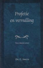 Profetie en vervulling 9789087180089 C. Smits, Verzenden, Zo goed als nieuw, C. Smits