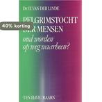 PELGRIMSTOCHT DER MENSEN - OUD WORDEN OP WEG WAARHEEN?, Boeken, Verzenden, Gelezen, LINDE DR. H. VAN DER