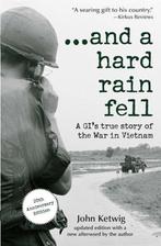 And a Hard Rain Fell: A GIs True Story of the War in, Boeken, Verzenden, Gelezen, J Ketwig