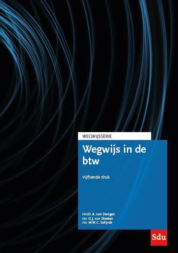 Wegwijs in de BTW / Wegwijsserie / 9 9789012405102, Boeken, Wetenschap, Zo goed als nieuw, Verzenden