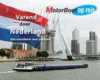 Varend door Nederland / Motorboot op reis 9789087882006, Boeken, Verzenden, Zo goed als nieuw, Hans Guikink