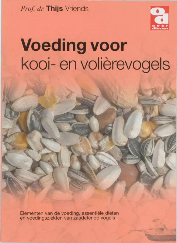 Voeding voor kooi-en volierevogels / Over Dieren / 132, Boeken, Hobby en Vrije tijd, Gelezen, Verzenden