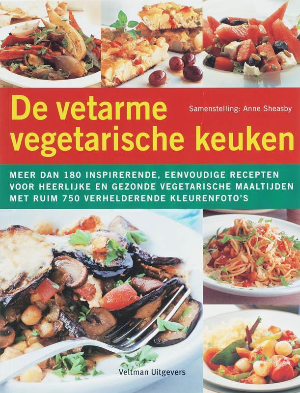 De vetarme vegetarische keuken 9789059205406 A. Sheasby, Boeken, Kookboeken, Gelezen, Verzenden