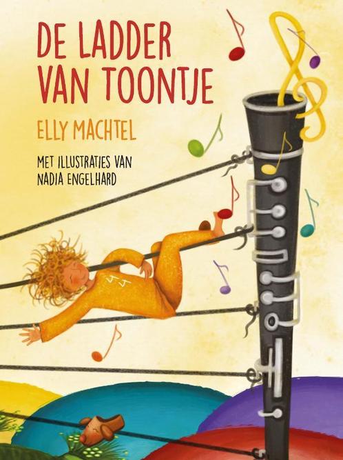 De ladder van Toontje 9789085603306 Elly Machtel, Boeken, Overige Boeken, Zo goed als nieuw, Verzenden