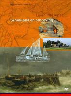 Schokland en omgeving. Leven met water 9789053453360, Boeken, Verzenden, Zo goed als nieuw, G. van Hezel