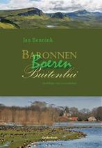 Baronnen, boeren, buitenlui | Jan Bennink | 9789492588050, Boeken, Zo goed als nieuw, Jan Bennink