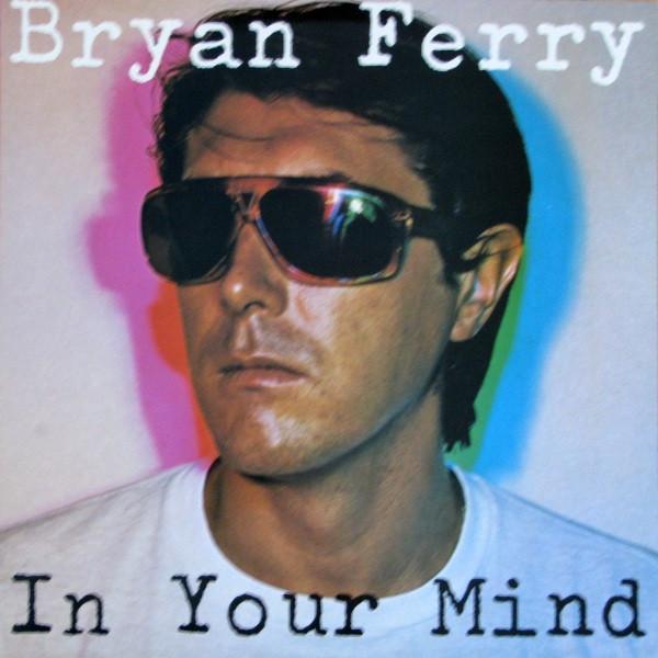 LP gebruikt - Bryan Ferry - In Your Mind, Cd's en Dvd's, Vinyl | Rock, Zo goed als nieuw, Verzenden