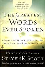The Greatest Words Ever Spoken 9781400074624 Steven Scott, Verzenden, Gelezen, Steven Scott