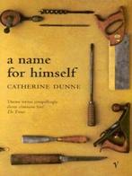 A name for himself by Catherine Dunne (Paperback), Boeken, Taal | Engels, Gelezen, C Dunne, Verzenden
